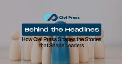 Behind the Headlines: How Ciel Press Shapes the Stories that Shape Leaders Behind the Headlines: How Ciel Press Shapes the Stories that Shape Leaders